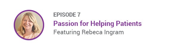 Mammotome One Voice Podcast Episode 7 Passion for Helping Patients Featuring Rebeca Ingram
